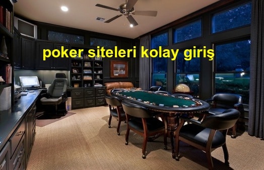 poker siteleri kolay giriş